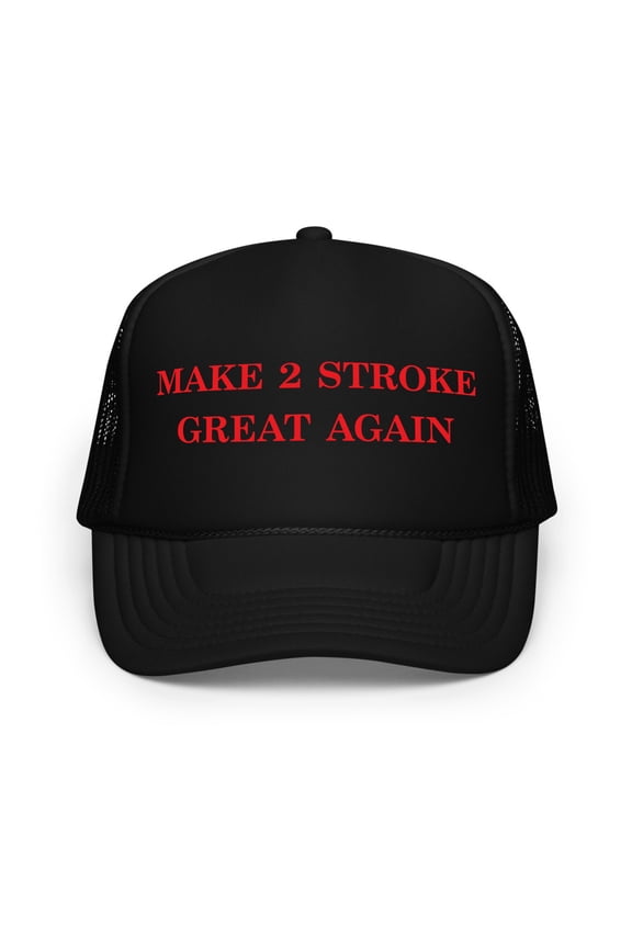 MAKE 2 STROKE GREAT AGAIN TRUCKER HAT (Black)