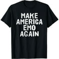 thumbnail image 1 of MAKE AMERICA EMO AGAIN Funny Goth US Gift Idea T-Shirt Black 3X-Large, 1 of 4