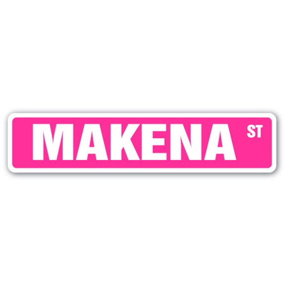 MAKENA Street Sign Childrens Name Room Sign | Indoor/Outdoor |  30" Wide