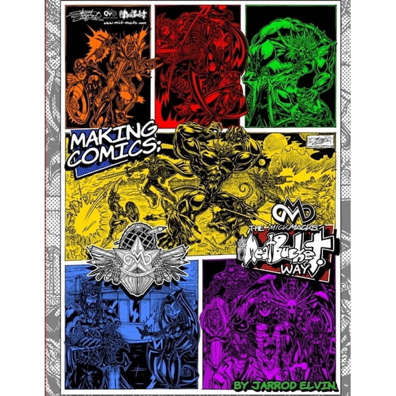 MAKING COMICS; The MickMacks Meatbucket Way, (Paperback)