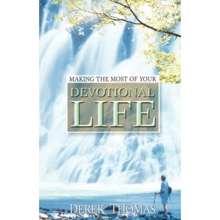 Pre-Owned MAKING THE MOST OF YOUR DEVOTIONAL LIFE Paperback