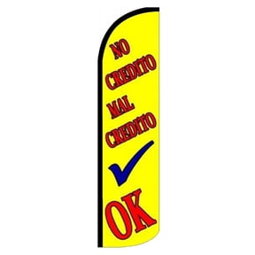 MAL CREDITO NO CREDITO OK Windless Flag (Hardware Not Included) |Advertisement /Business Flags | Feather Flag |