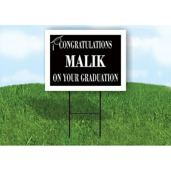 MALIK CONGRATULATIONS GRADUATION 18 in x 24 in Yard Sign Road Sign with Stand