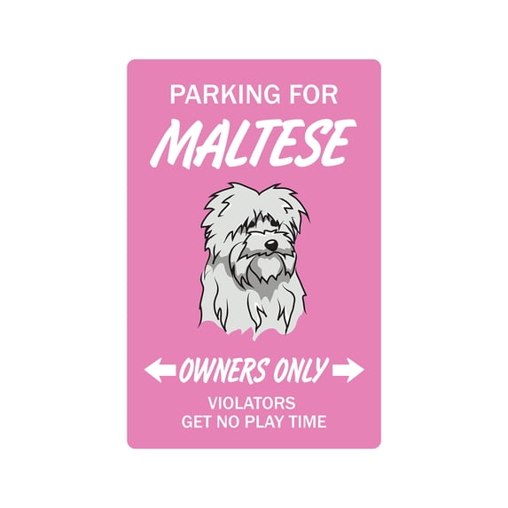 MALTESE Aluminum Sign dog pet parking Aluminum Signs toy vet lover breeder groomer | Indoor/Outdoor | 24" Tall