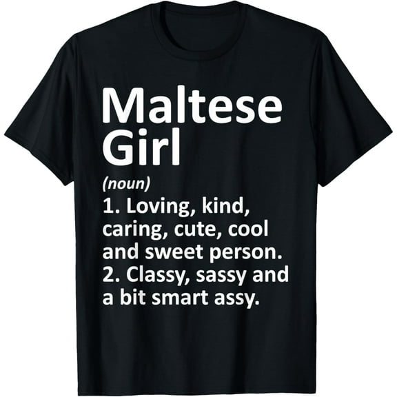 MALTESE GIRL MALTA Gift Funny Country Home Roots Descent T-ShirtMen's and women's gift, black and white T-shirt, size: Extra large S-4XL