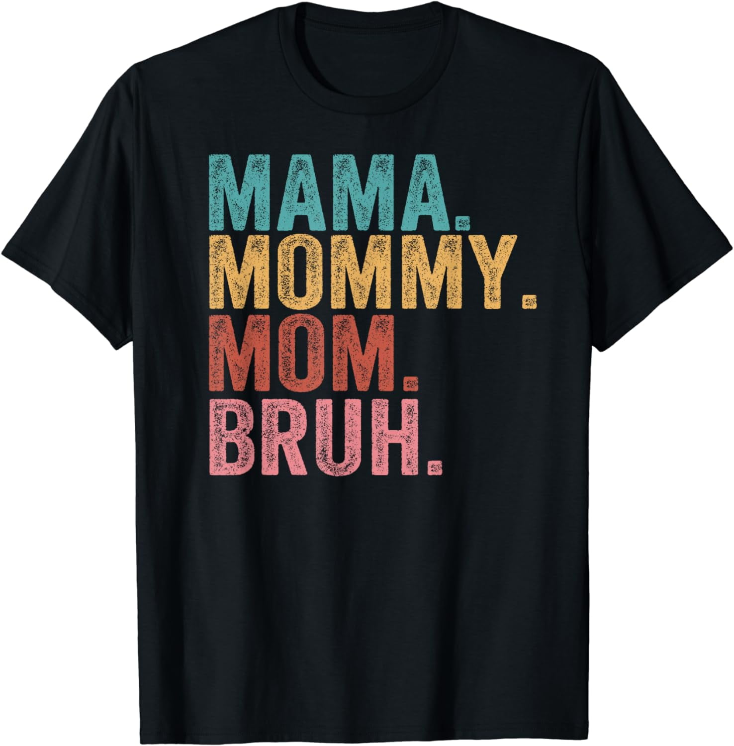 Funny Mama Mommy Mom Bruh T-Shirt For Women - Short Sleeve Casual Graphic Tee, Mother's Day Gift