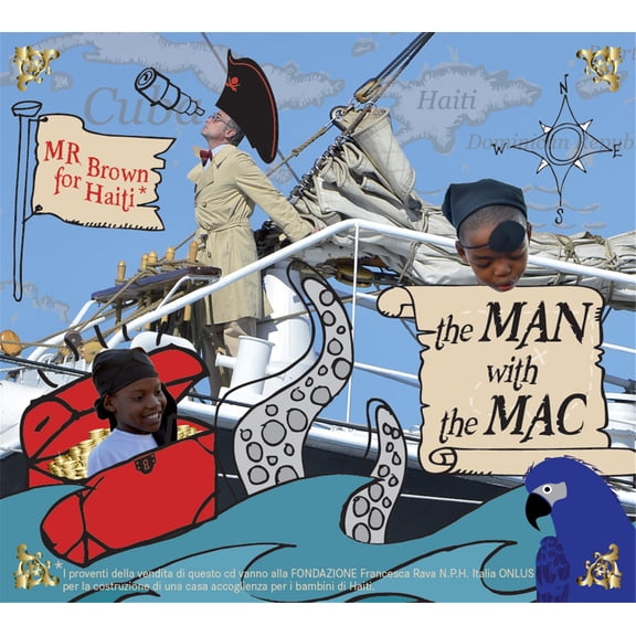 Man With the Mac MR BROWN FOR HAITI (CD)