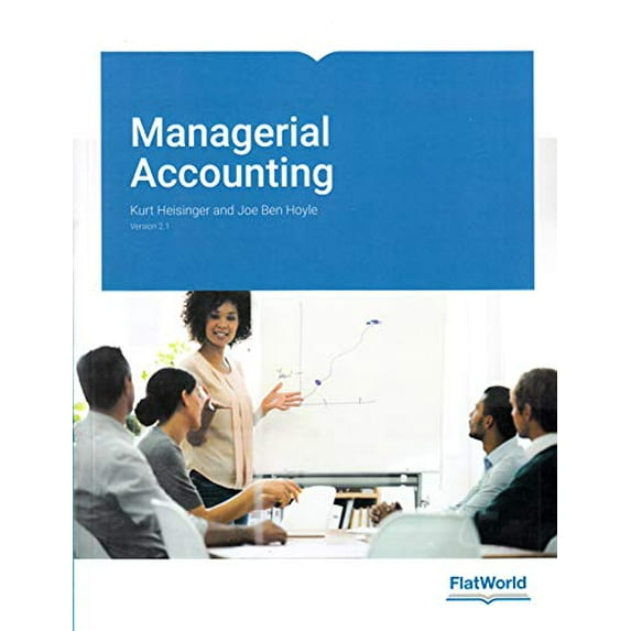 Pre-Owned MANAGERIAL ACCOUNTING (Version 2.1), 9781453375716, 1453375716, Paperback,