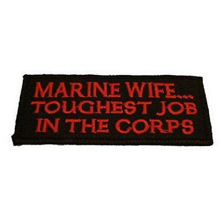 MARINE WIFE TOUGHEST JOB IN THE CORPS PATCH USMC SPOUSE SUPPORT