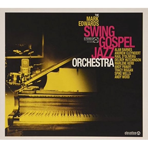 MARK EDWARDS SWING GOSPEL JAZZ ORCHESTRA