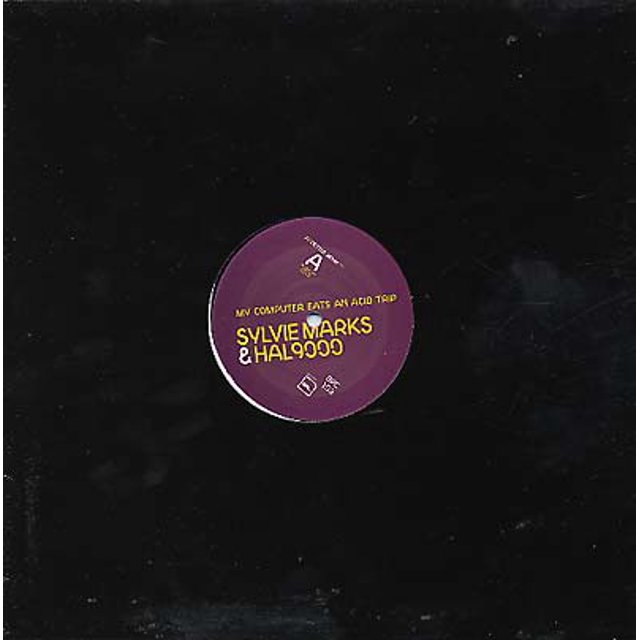 SYLVIE MARKS & HAL9000 My Computer Eats An Acid Trip Remix Records