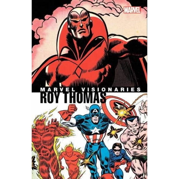 MARVEL VISIONARIES: ROY THOMAS (Paperback)