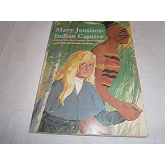Pre-Owned MARY JEMISON INDIAN CAPTIVE (Paperback) 0590121189 9780590121187