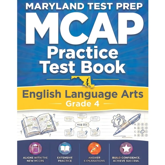 MARYLAND TEST PREP MCAP Practice Test Book English Language Arts Grade 4: Preparation for the MCAP ELA/Literacy Assessme, (Paperback)