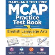 MARYLAND TEST PREP MCAP Practice Test Book English Language Arts Grade 4 Preparation for the MCAP ELA/Literacy Assessme, Paperback