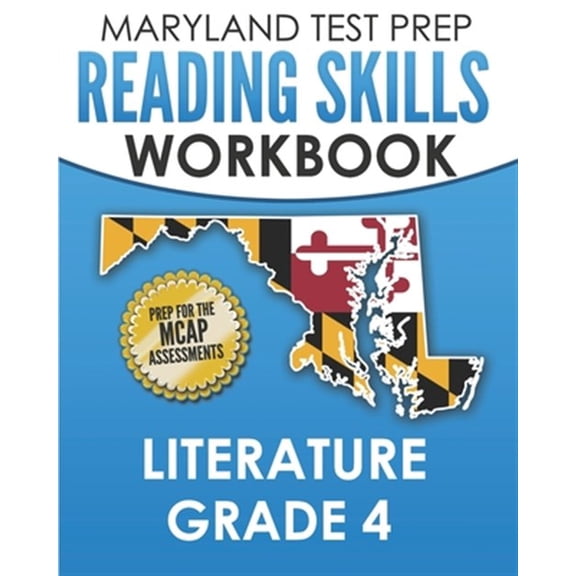 MARYLAND TEST PREP Reading Skills Workbook Literature Grade 4: Preparation for the MCAP English Language Arts Assessments (Paperback)