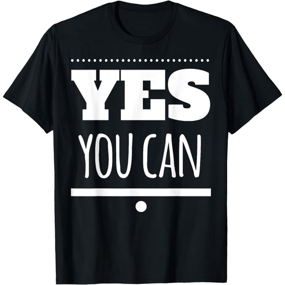 MASHALILI Printed Funny Motivational - Yes You Can T-Shirt