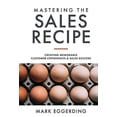 thumbnail image 1 of Pre-Owned MASTERING THE SALES RECIPE: Creating Memorable Customer Experiences and Sales Success Paperback, 1 of 1