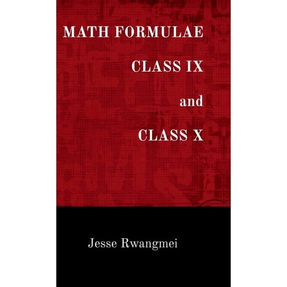 MATH FORMULAE CLASS IX and CLASS X, (Hardcover)