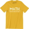 thumbnail image 1 of MATH It's All Fun And Games Until Someone Divided By Zero Men's T-Shirt, 1 of 4