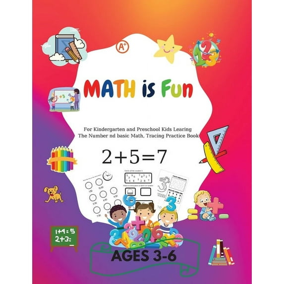 MATH is Fun: For kindergarteners and preschoolers learning Number and basic math, tracing practice book Ages 3-6, (Paperback)