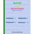 thumbnail image 1 of MATHS for RECEPTION - Ages 4 and Over: Addition, Subtraction, Multiplication and Division, (Paperback), 1 of 1