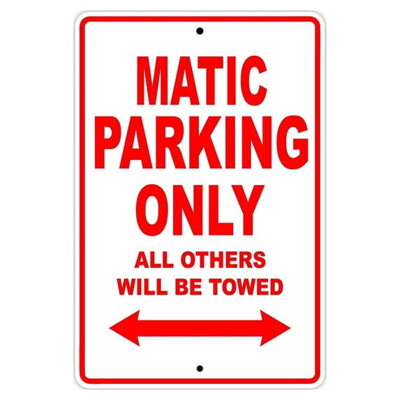 MATIC Parking Only All Others Will Be Towed Motorcycle Bike Novelty Garage Aluminum Sign 18"x24" Plate