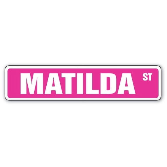 MATILDA Street Sign Childrens Name Room Sign | Indoor/Outdoor | 36 ...