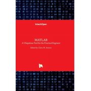 MATLAB A Ubiquitous Tool for the Practical Engineer Hardcover