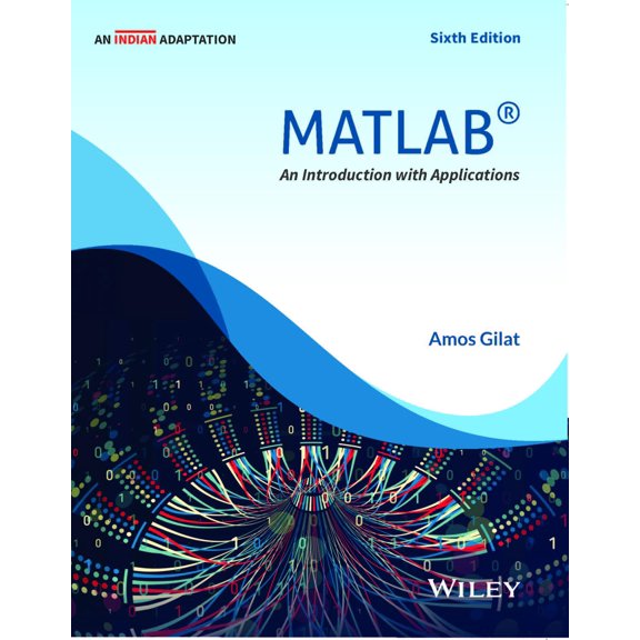 MATLAB: An Introduction with Applications, 6ed (An Indian Adaptation)