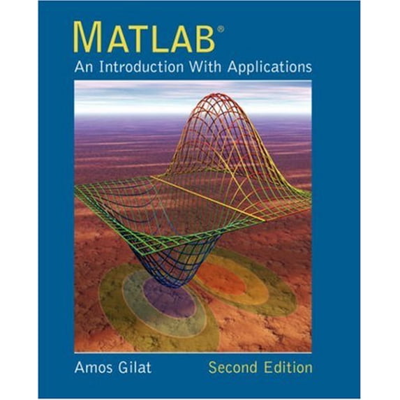 Pre-Owned MATLAB: An Introduction with Applications 2nd Edition (Paperback) 0471694207 9780471694205