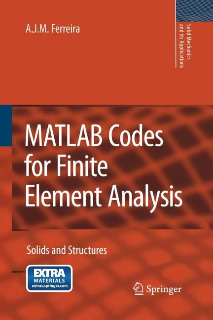 MATLAB Codes For Finite Element Analysis: Solids And Structures ...