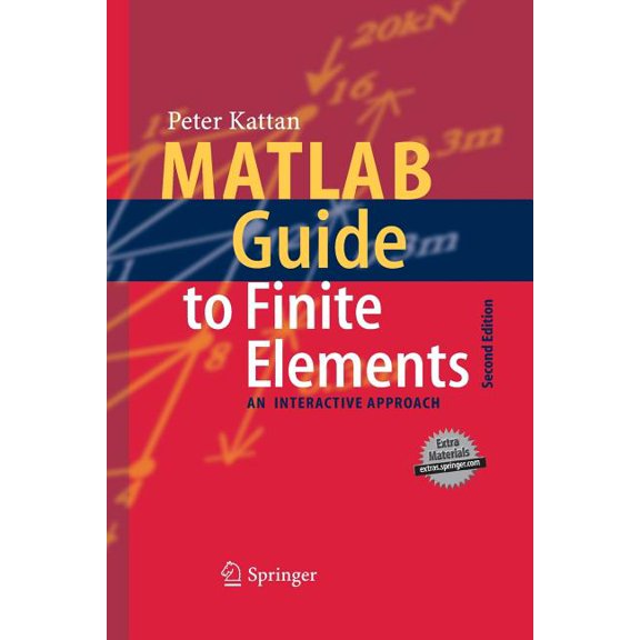 MATLAB Guide to Finite Elements: An Interactive Approach, (Paperback)