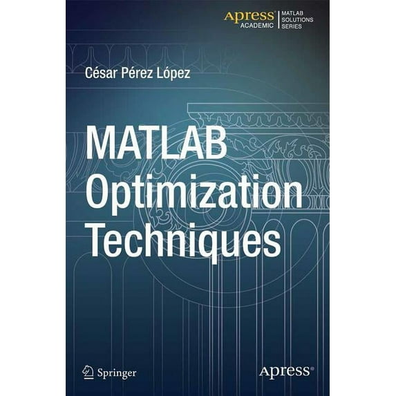 MATLAB Optimization Techniques, (Paperback)