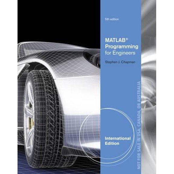 MATLAB Programming for Engineers, International Edition - Stephen J. Chapman
