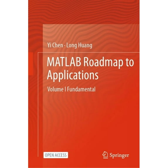 MATLAB Roadmap to Applications: Volume I Fundamental, (Hardcover)