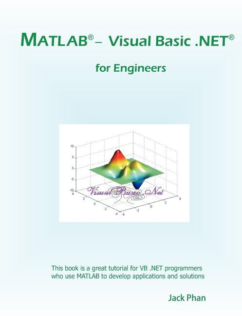 MATLAB - Visual Basic .Net for Engineers Paperback 1453681353 ...