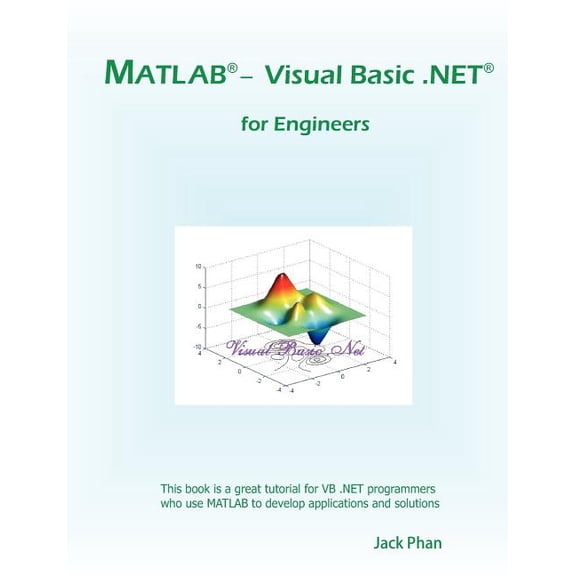 MATLAB - Visual Basic .Net for Engineers