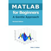 MATLAB for Beginners - A Gentle Approach, Paperback
