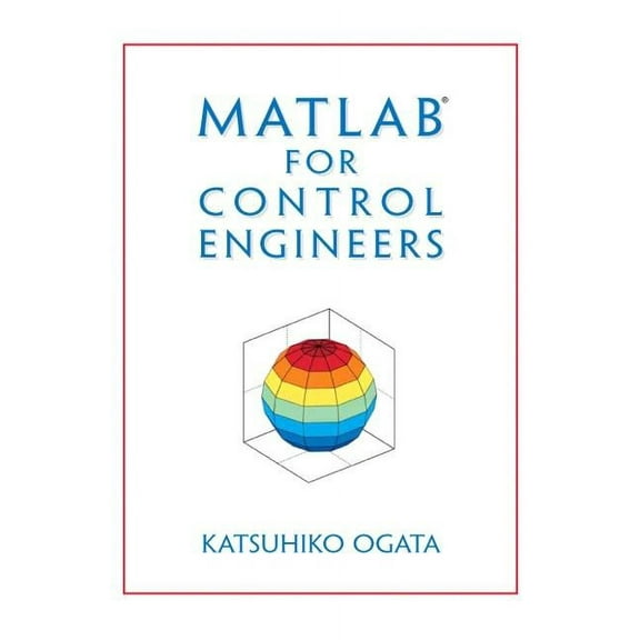 MATLAB for Control Engineers, (Paperback)