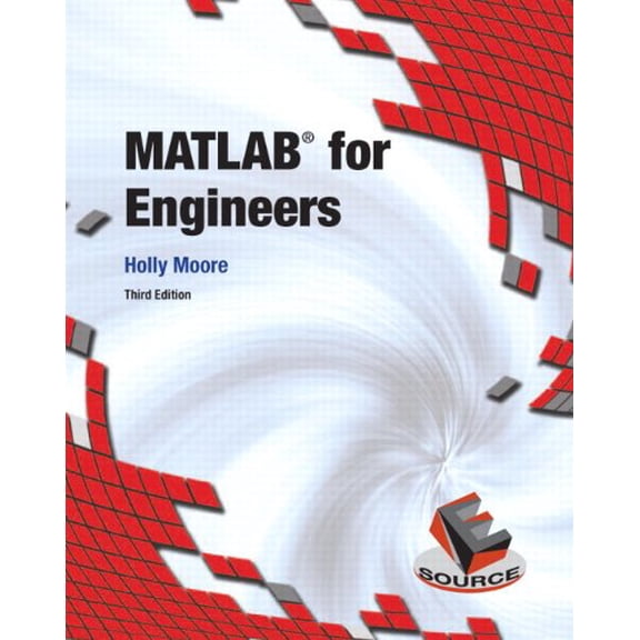 Pre-Owned MATLAB for Engineers (Paperback) by Holly Moore