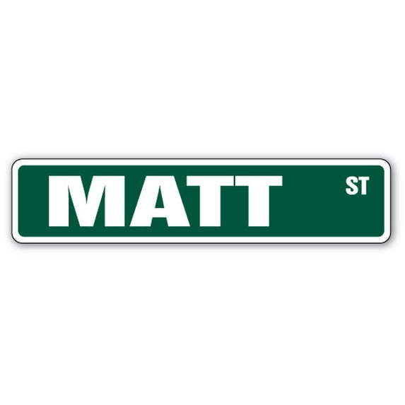 MATT Street Sign Childrens Name Room Sign | Indoor/Outdoor | 18" Wide