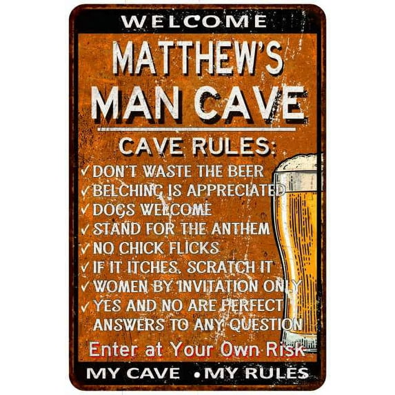 MATTHEW'S Man Cave Rules Rusty Sign Garage Decor 8 x 12 Matte Finish Metal 108120051418