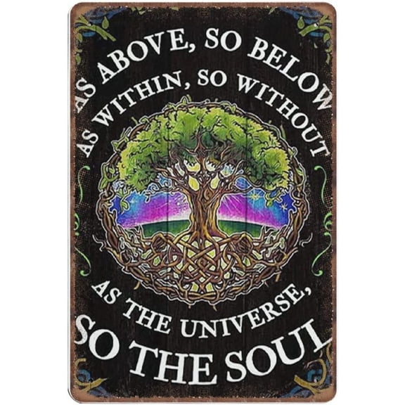 MATou Signs Tree of Life - As Above So Below As Within So Without As The Universe So The Soul Funny Kitchen Outdoor Garage Man Cave Sign 8x6 Inches Tin Sign Metal Signs Wall Decor