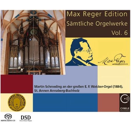 Reger,Max / Martin Schmeding - Max Reger Edition: Complete Organ Works Vol 6 - Music & Performance - SACD