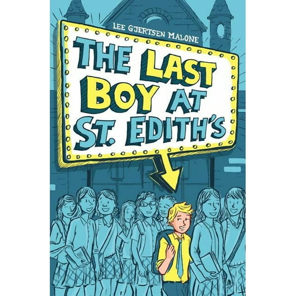 Max The Last Boy at St. Edith's, (Hardcover)