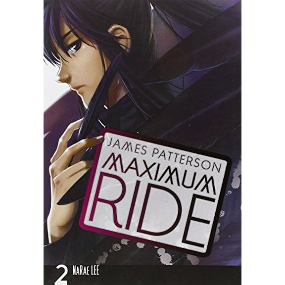Pre-Owned Maximum Ride: The Manga, Vol. 2 (Paperback) 075952968X 9780759529687