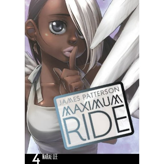 Pre-Owned Maximum Ride: The Manga, Vol. 4 (Paperback) 0759529701 9780759529700