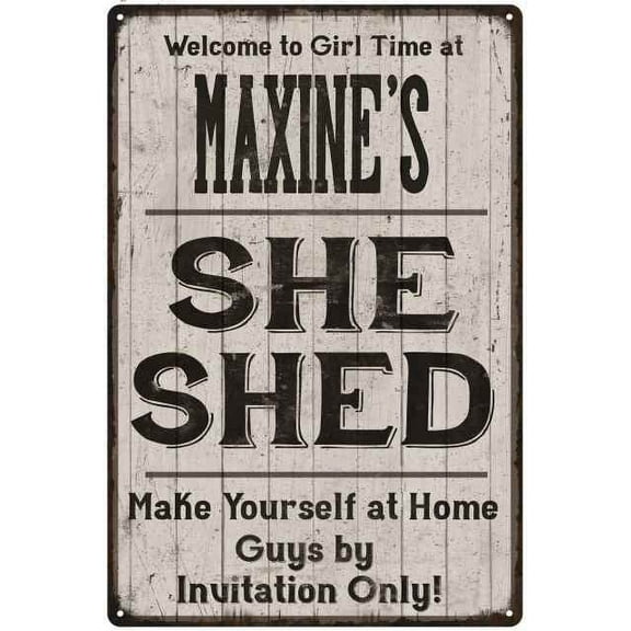 MAXINE'S She Shed signGift Lady Cave Gift 8x12 Metal Sign 108120082257