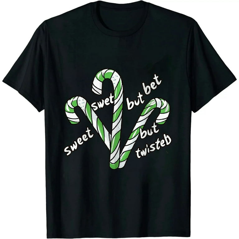 Sweet But Twisted Funny Candy Cane Christmas T-Shirt Sweet But Twisted Funny Candy Cane Christmas T-Shirt